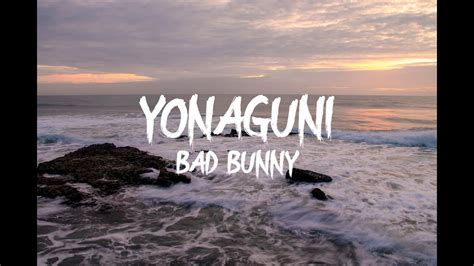 yonaguni Bad Bunny lyrics